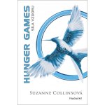 HUNGER GAMES - Síla vzdoru - Suzanne Collinsová – Hledejceny.cz