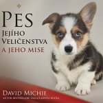 Pes jejího veličenstva - David Michie – Hledejceny.cz