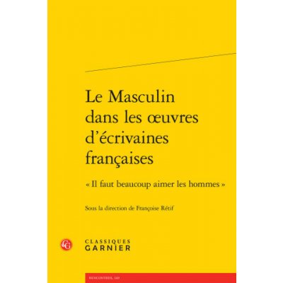 Le Masculin dans les oeuvres d'écrivaines françaises – Hledejceny.cz