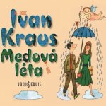 Medová léta - Ivan Kraus – Zbozi.Blesk.cz