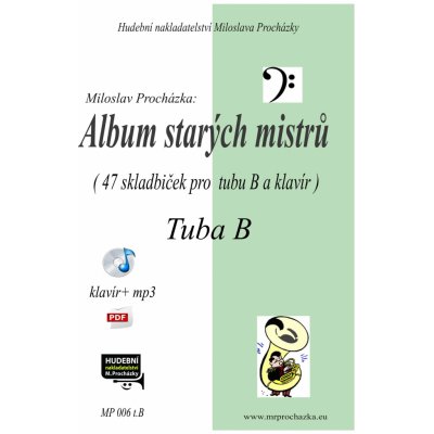 Album starých mistrů + CD 47 klasických skladeb pro tuba B a klavír (PDF)