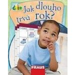 Čti+ Jak dlouho trvá rok? Fraus – Hledejceny.cz