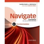 Navigate Pre-intermediate B1: Coursebook with DVD-ROM and – Hledejceny.cz