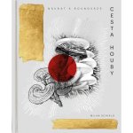 Cesta houby: Návrat k rovnováze - Milan Schirlo (2025, pevná) – Hledejceny.cz