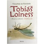 Tobiáš Lollnes (souborné vydání I. Život ve větvích/ II. Elíšiny oči) - Timothée de Fombelle
