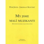 My jsme malí muzikanti - metodika