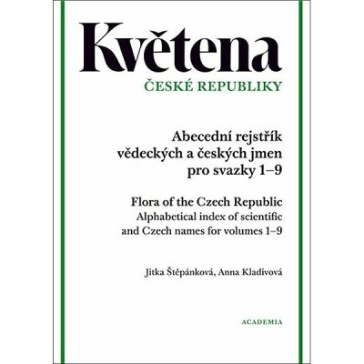 Květena České republiky: Abecední rejstřík vědeckých a českých jmen pro svazky 1–9 – Hledejceny.cz
