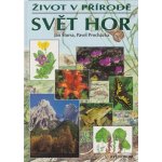 Svět hor život v přírodě – Hledejceny.cz