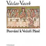 Pozvání k Večeři Páně - Václav Vacek – Sleviste.cz