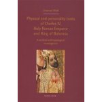 Physical and personality traits of Charles IV Holy Roman Emperor and King of Bohemia - Jan Royt – Hledejceny.cz