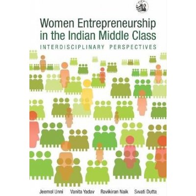 Women Entrepreneurship in the Indian Middle Class: – Hledejceny.cz
