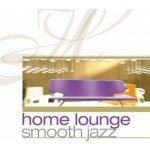 Various Artists - Home Lounge Smooth Jazz CD – Sleviste.cz