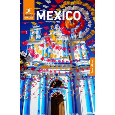 Rough Guides Mexico: Travel Guide with eBook – Zboží Mobilmania