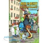 Nick & Dusty Detektivní kancelář – Sleviste.cz