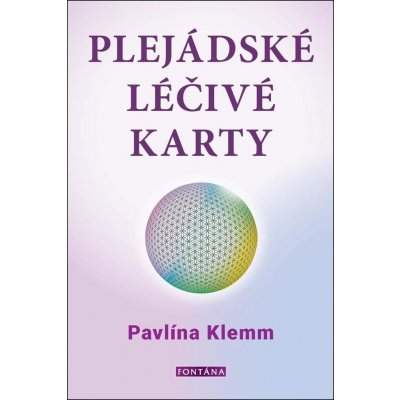 Plejádské léčivé karty - kniha a 44 karet - Pavlína Klemm – Zboží Mobilmania