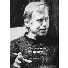 Václav Havel - Má to smysl