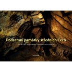 Podzemní památky středních Čech – Hledejceny.cz