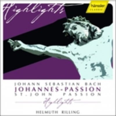 Bach, J. S. - Johannes - Passion - Highlig – Zbozi.Blesk.cz