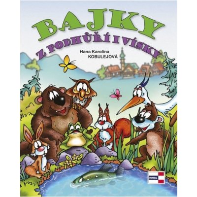 Bajky z podhůří i vísky – Hledejceny.cz