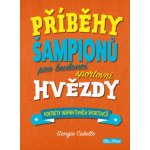 Presco Group PŘÍBĚHY ŠAMPIONŮ – Pro budoucí sportovní hvězdy – Zbozi.Blesk.cz