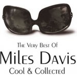 Davis Miles - Cool And Collected CD – Hledejceny.cz