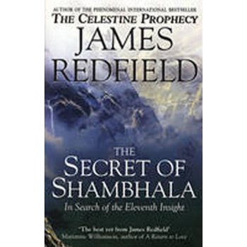 THE SECRET OF SHAMBHALA: IN SEARCH OF THE ELEVENTH INSIGHT -...