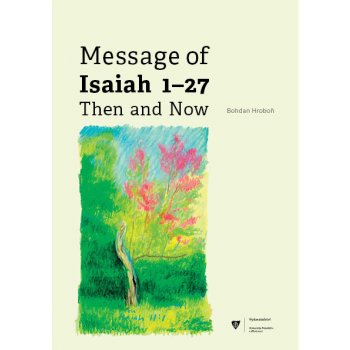 Message of Isaiah 1—27 Then and Now