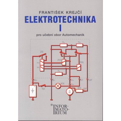 Elektrotechnika I - Pro 2 ročník UO Automechanik - F. Krejčí – Hledejceny.cz