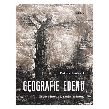 Geografie Edenu - Patrik Linhart