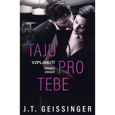 Taju pro tebe - J. T. Geissinger – Zbozi.Blesk.cz