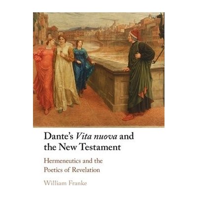 Dante's Vita Nuova and the New Testament – Sleviste.cz