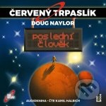 Červený trpaslík 3: Poslední člověk - Čte Kamil Halbich – Sleviste.cz