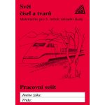 Svět čísel a tvarů Matematika pro 5. roč. ZŠ - PS - Hošpesová A., Divíšek J., Kuřina F. – Hledejceny.cz