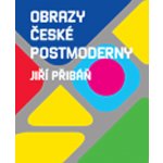 Obrazy české postmoderny - Jiří Přibáň – Sleviste.cz