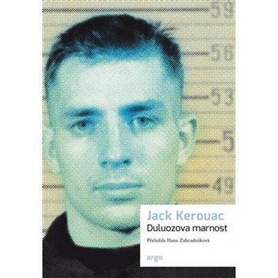 Duluozova marnost - Jack Kerouac – Sleviste.cz