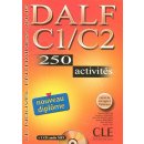 DALF C1/C2 250 activités - Nouvelle edition - Lescure R.,Chenard S.,Mubanga Beya A.