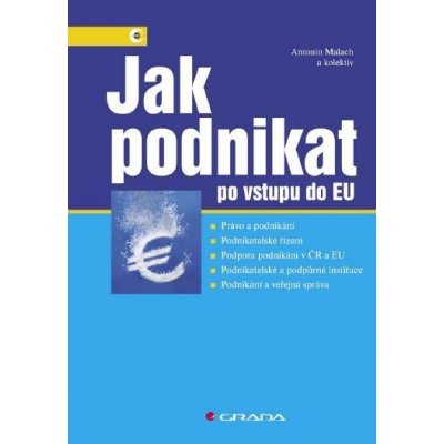 Malach Antonín - Jak podnikat po vstupu do EU