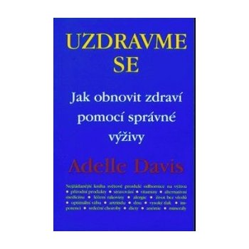 Uzdravme se... - Adelle Patrick Davis