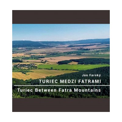 Turiec medzi Fatrami – Hledejceny.cz