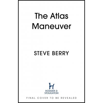 The Atlas Maneuver - Steve Berry