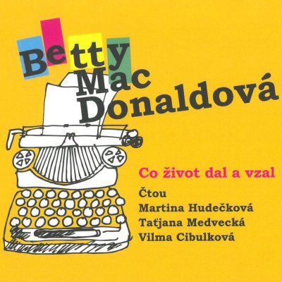 MacDonaldová Betty: Co život dal a vzal - MP3-CD