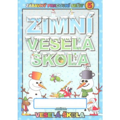 Zimní veselá škola - Mihálik Jan – Hledejceny.cz