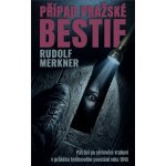 Případ pražské bestie – Hledejceny.cz