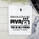Pánské tričko Představ si život bez piva a dej si facku černá – Hledejceny.cz