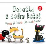 Dorotka a sedm koček - Pozorné čtení po slabikách – Zboží Mobilmania
