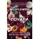 WILDFLOWERS: Odvaha - Micalea smeltzer – Hledejceny.cz