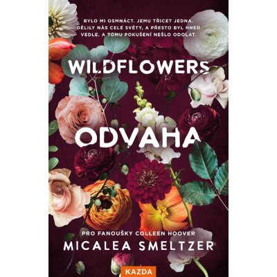 WILDFLOWERS: Odvaha - Micalea smeltzer – Hledejceny.cz