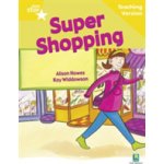 Rigby Star Guided Reading Yellow Level: Super Shopping Teaching VersionPaperback – Hledejceny.cz
