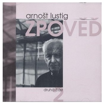 Lustig Arnošt - Zpověď II. / 2CD