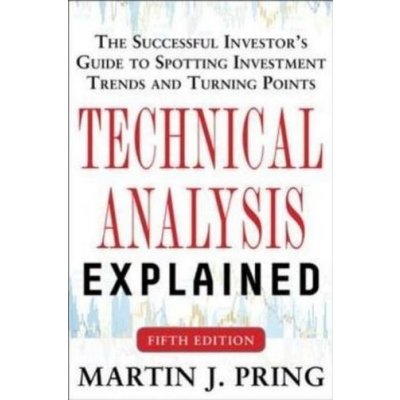 Technical Analysis Explained - Martin J. Pring The